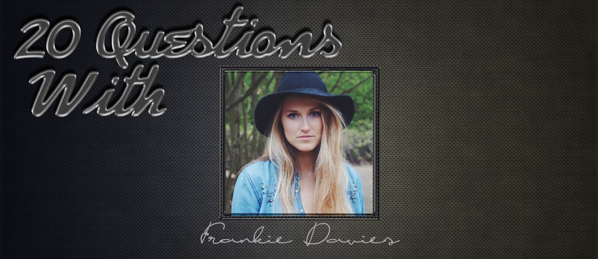 Frankie Davies – 20 Questions