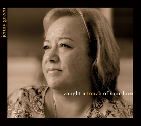 Jenny Green – Caught A Touch Of Your Love