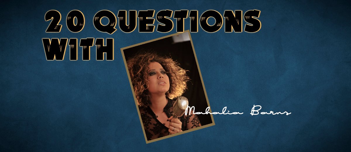 Mahalia Barnes – 20 Questions