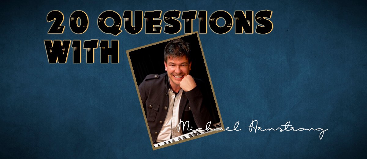 Michael Armstrong- 20 Questions