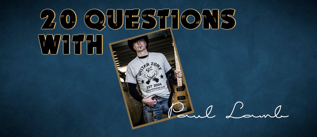 Paul Lamb- 20 Questions