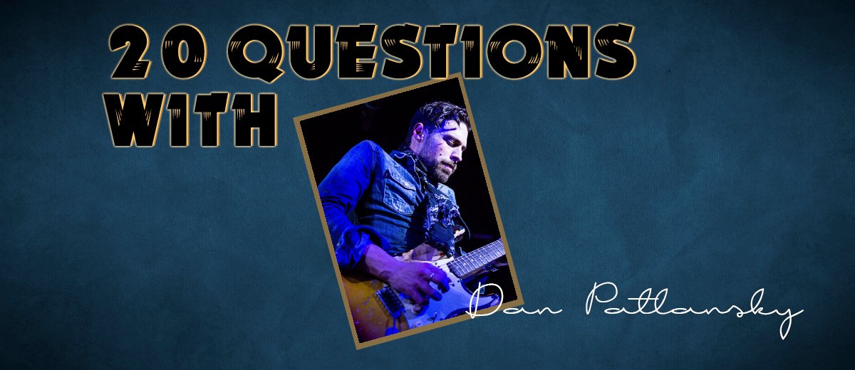 Dan Patlansky- 20 Questions