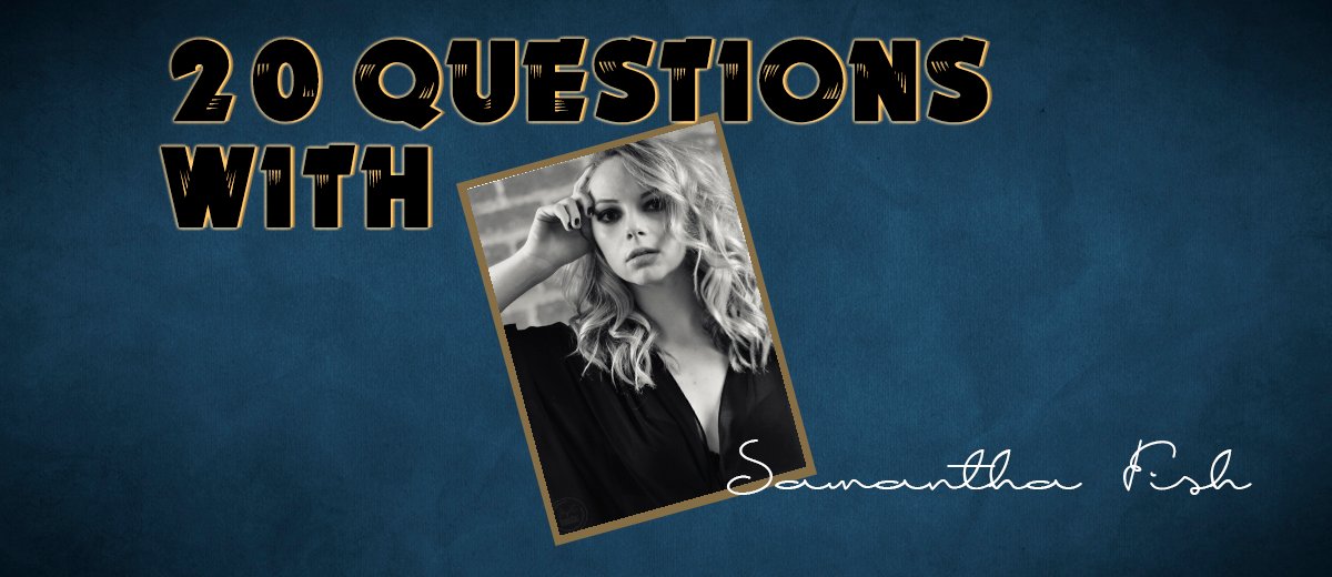 Samantha Fish – 20 Questions