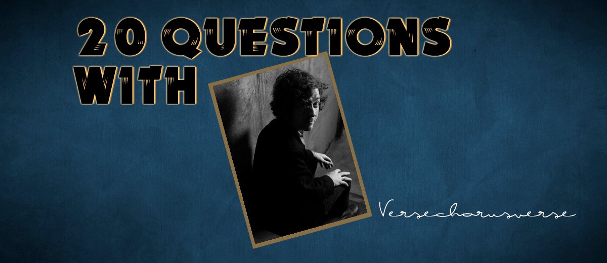 VerseChorusVerse – 20 Questions