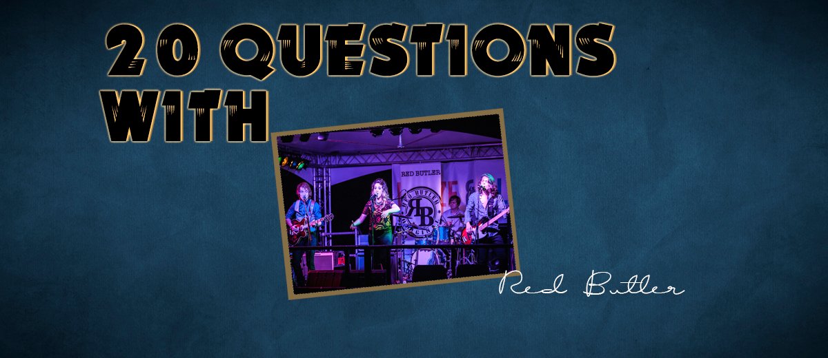 20 Questions With Red Butler