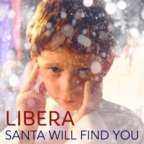 Libera – Santa Will Find You (Single)