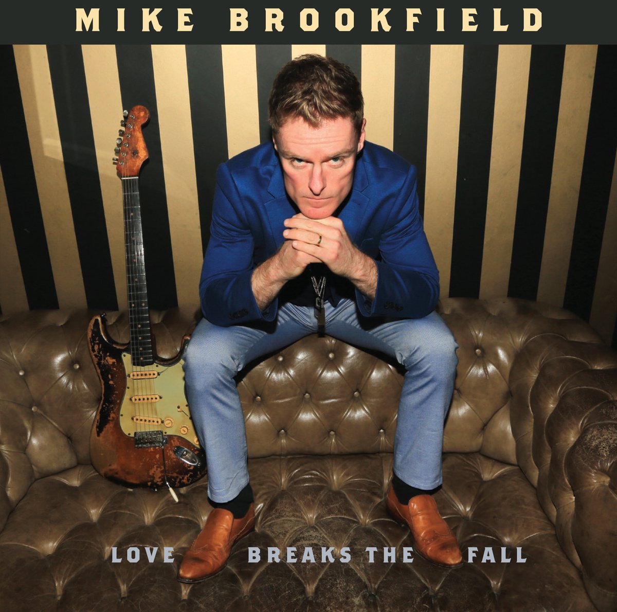 Mike Brookfield – Love Breaks The Fall