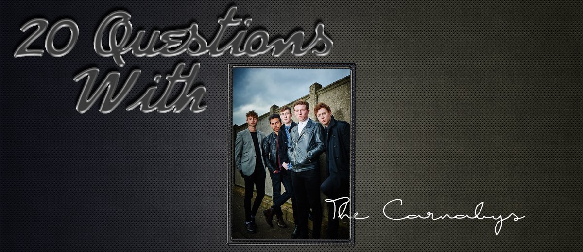 The Carnabys – 20 Questions