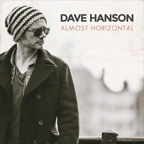 Dave Hanson – Almost Horizontal