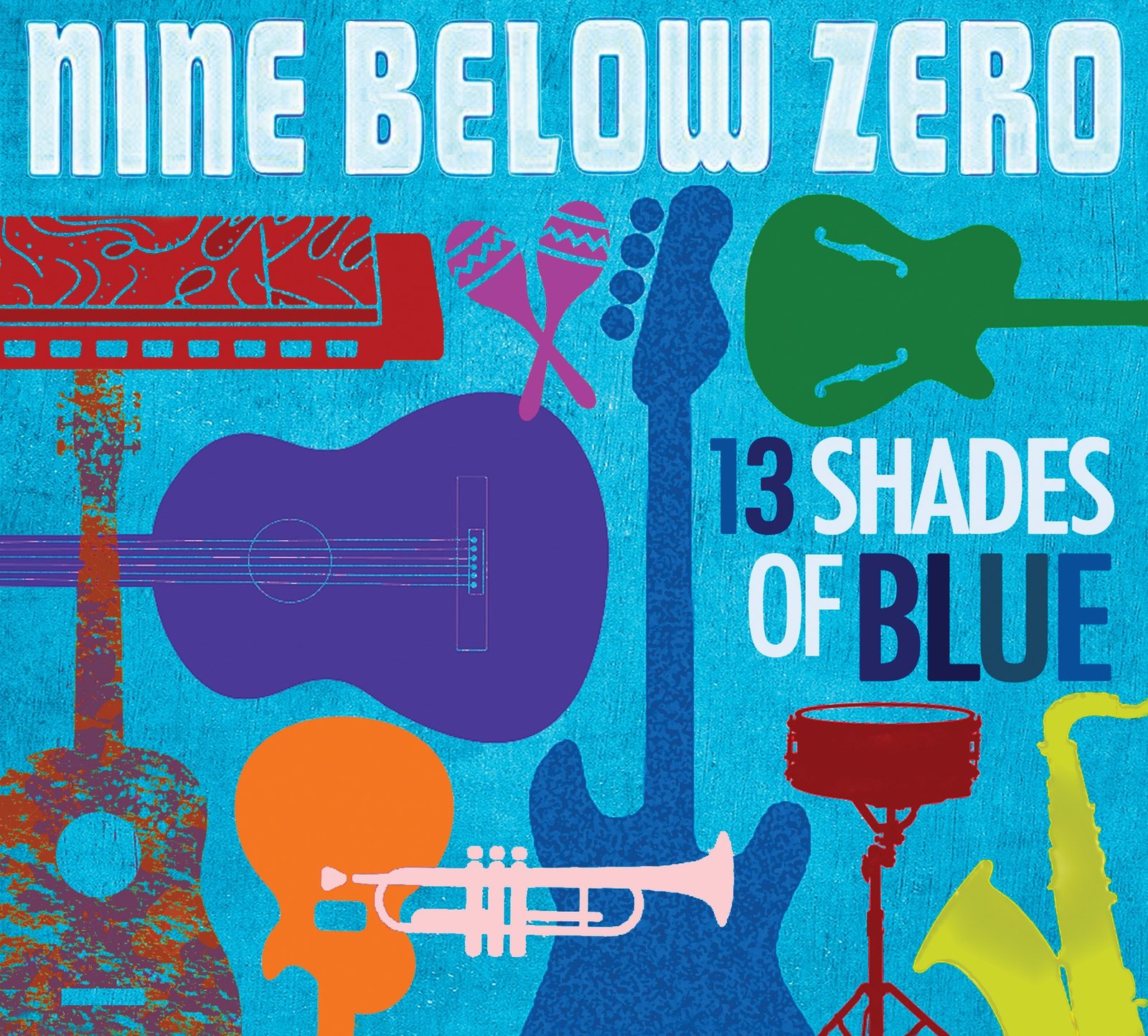 Nine Below Zero – 13 Shades Of Blue