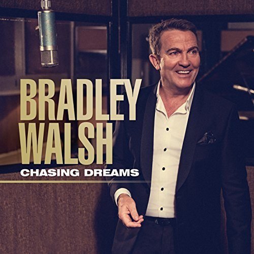 Bradley Walsh – Chasing Dreams