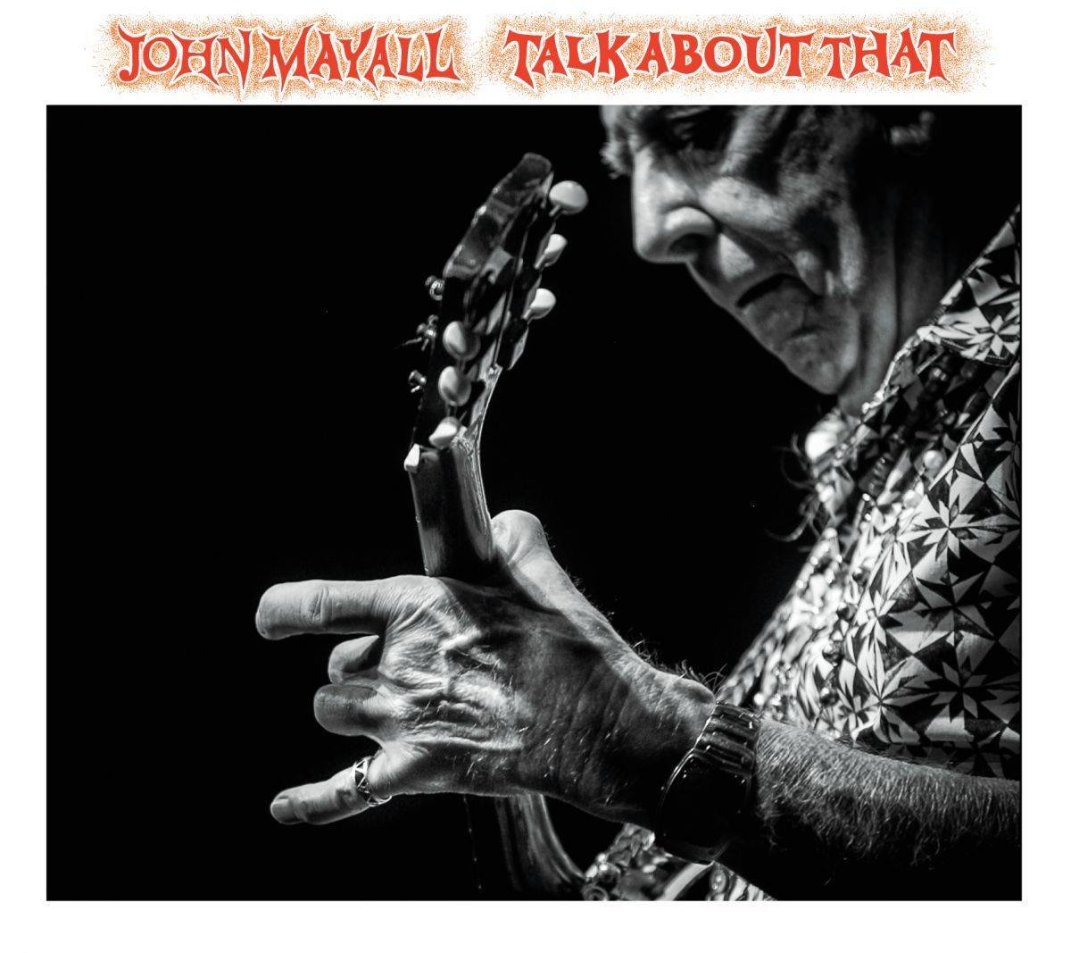 John Mayall – Talk About That