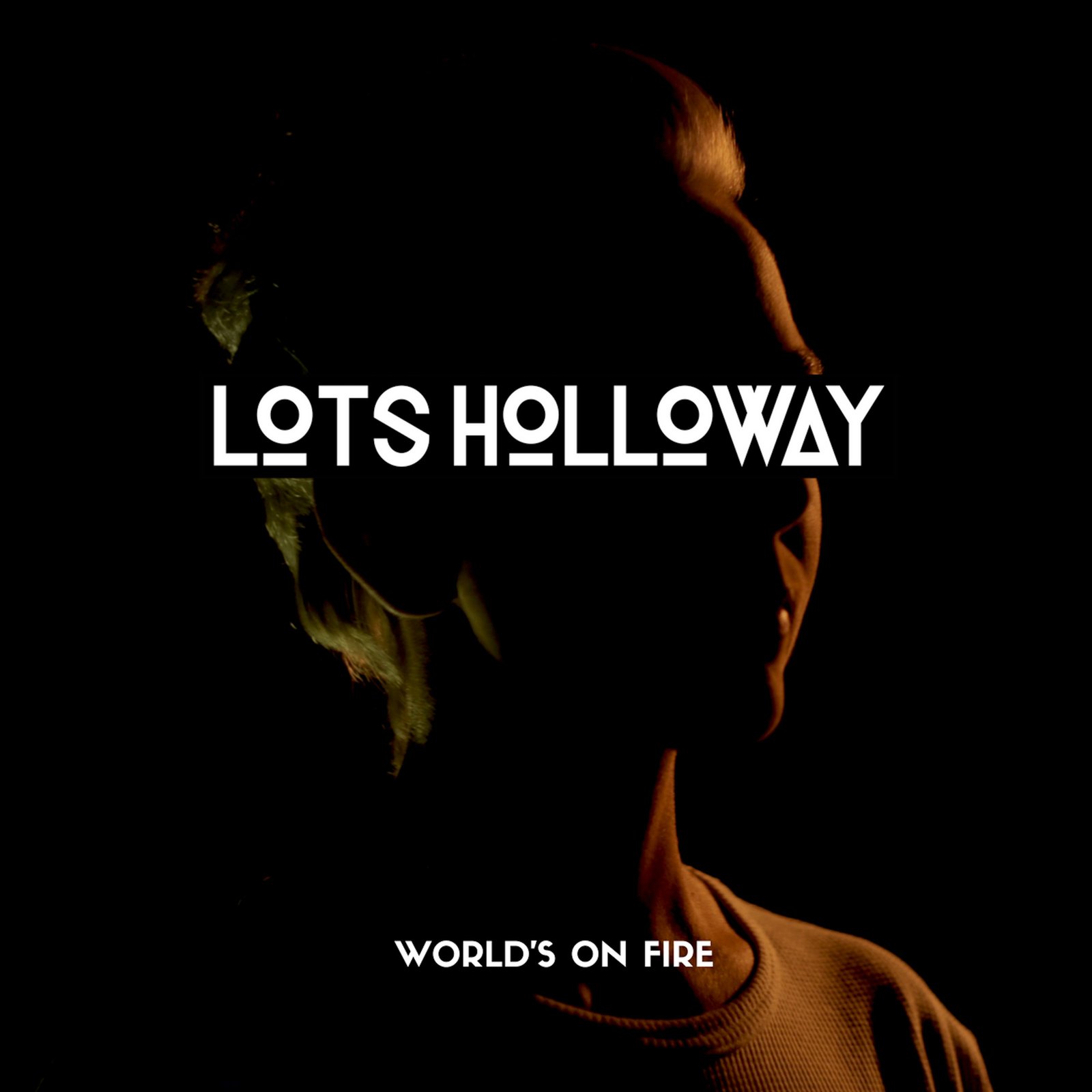 Lots Holloway – World’s On Fire (Single)