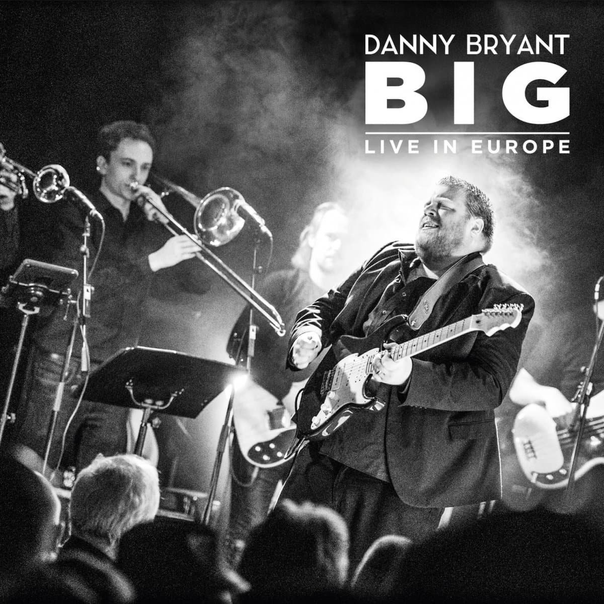 Danny Bryant BIG – Live In Europe