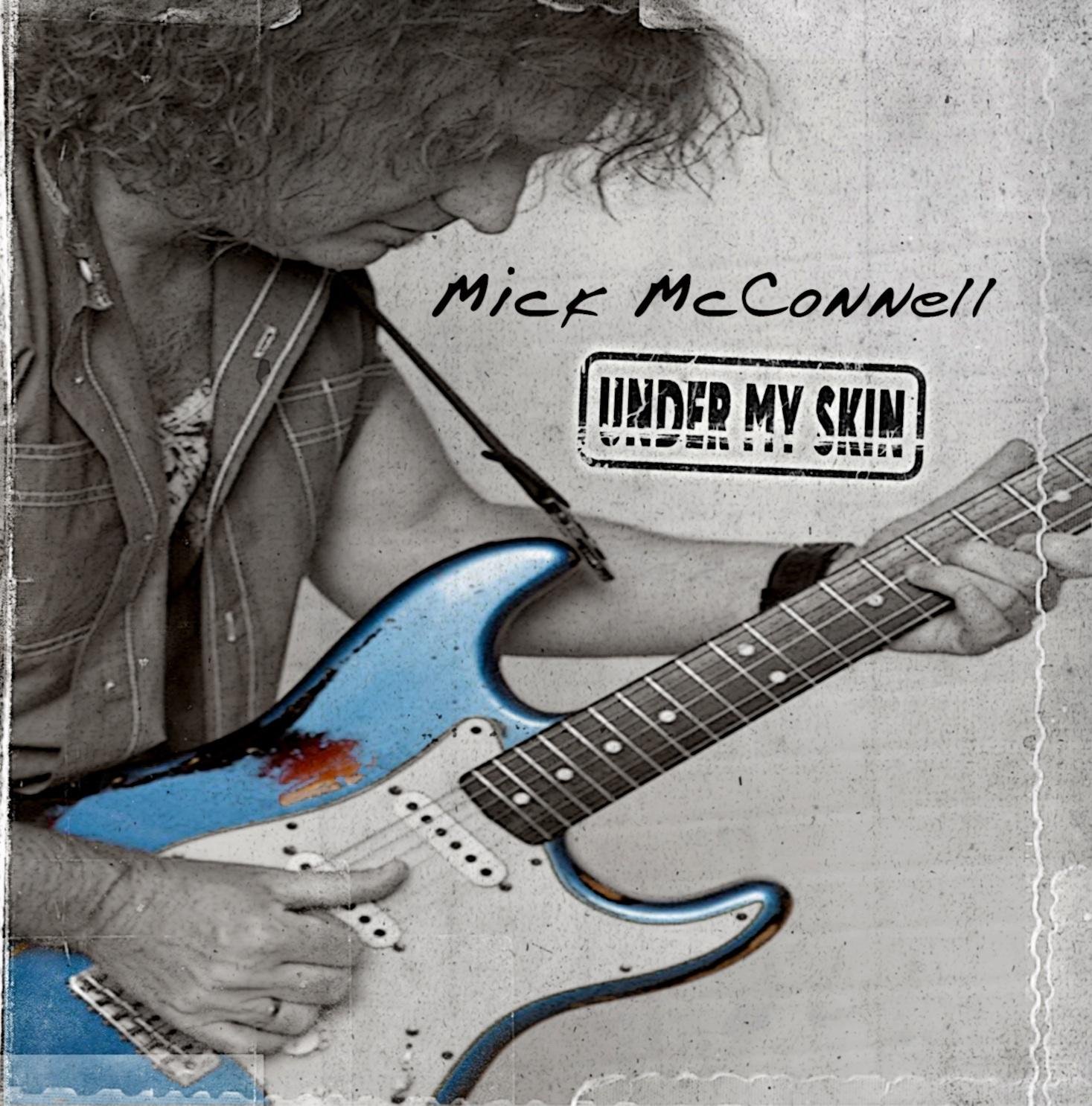 Mick McConnell – Under My Skin