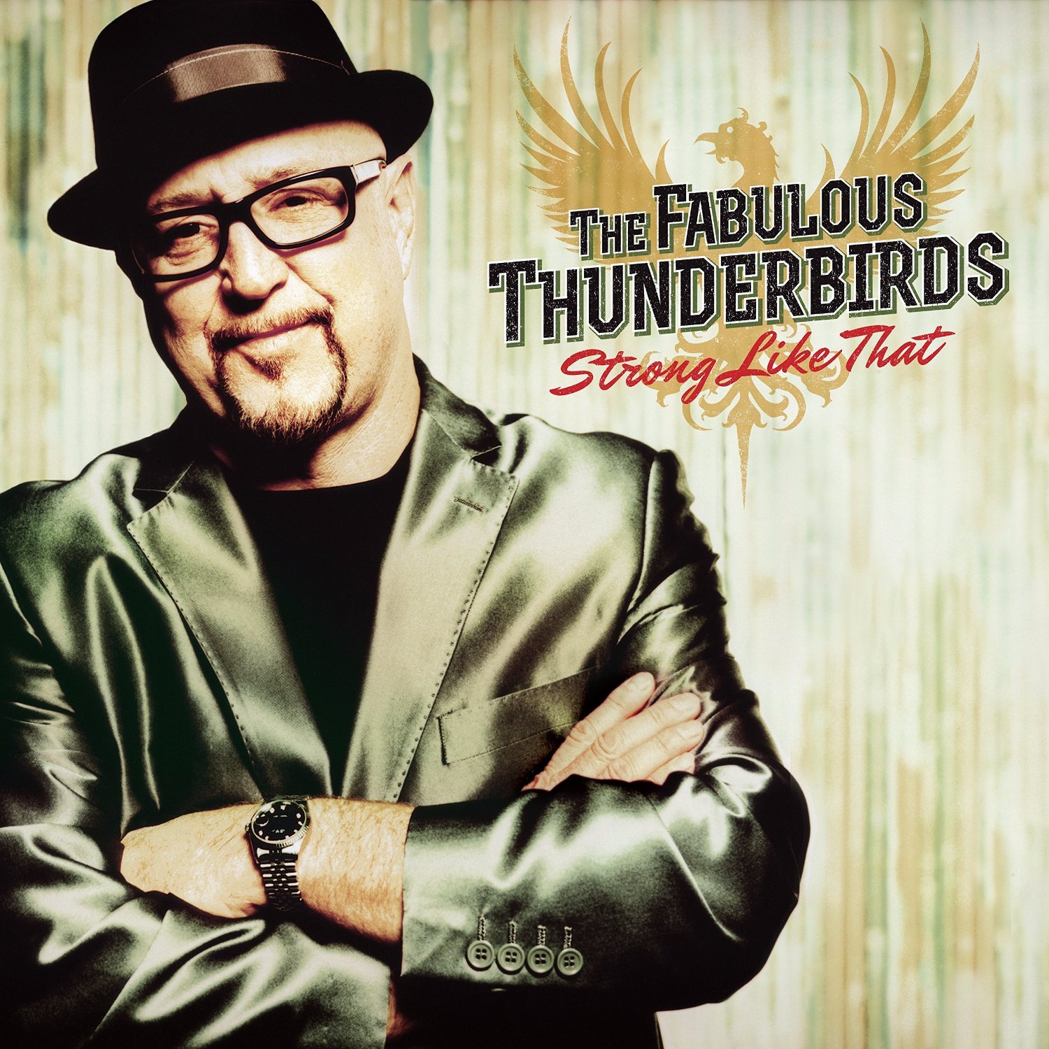 The Fabulous Thunderbirds – Strong Like That