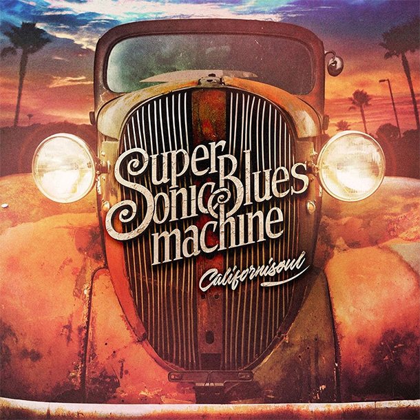 Supersonic Blues Machine – Californisoul