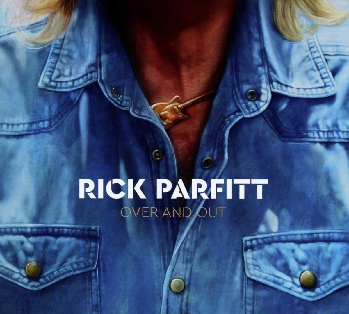 Rick Parfitt – Over And Out (Special Edition)