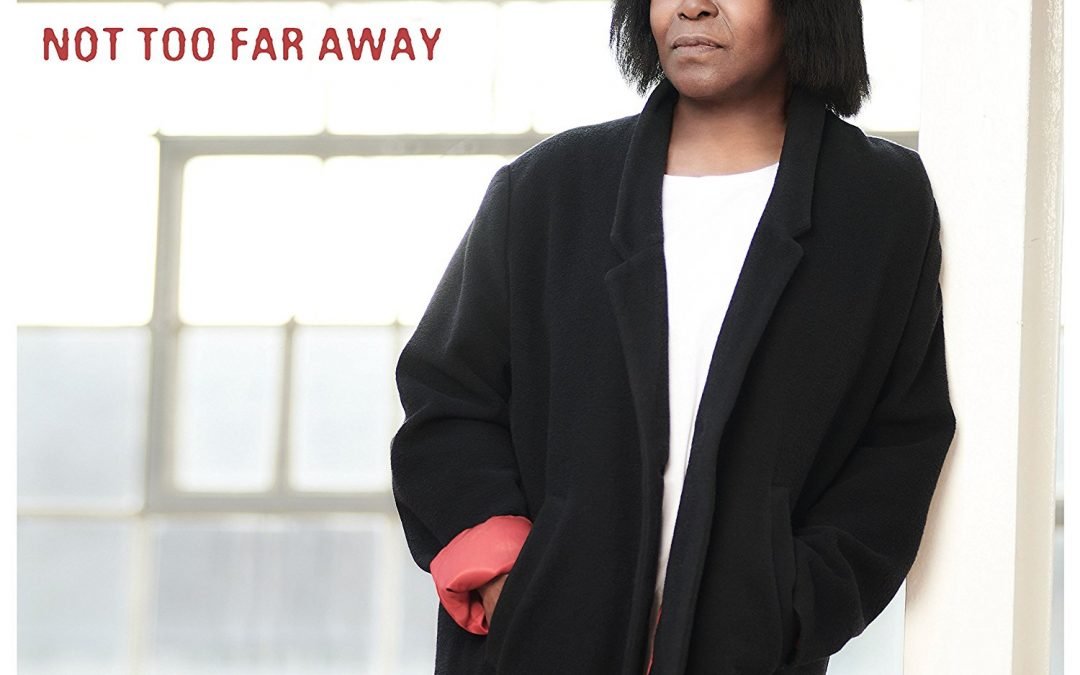 Joan Armatrading – Not Too Far Away