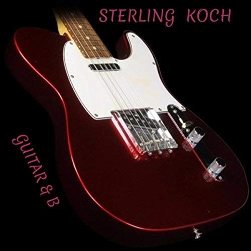 Sterling Koch – Guitar & B