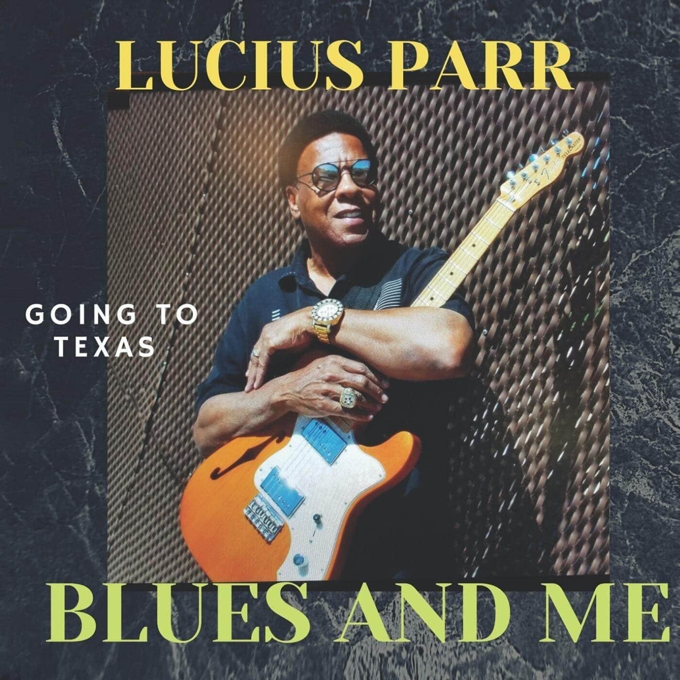 Lucius Parr Band — Blues And Me