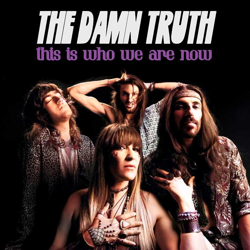 The Damn Truth — This Is Who We Are Now (Single)