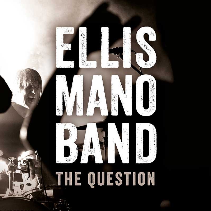 Ellis Mano Band Featuring Lachy Doley – The Question (Single)