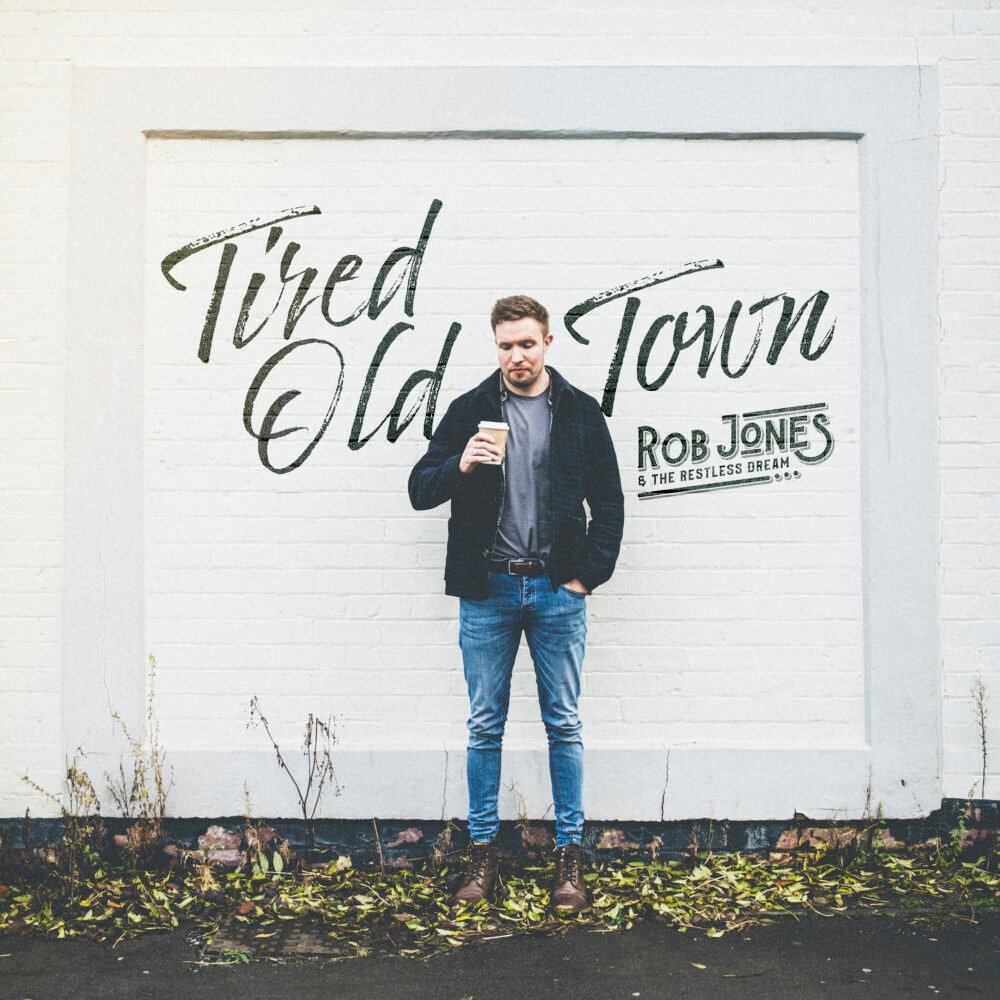 Rob Jones & The Restless Dream 